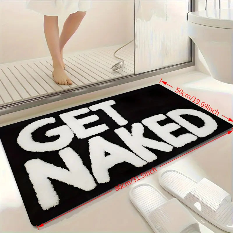 1-Piece Funny Bathroom Mat with "GET NAKED" Print, Soft Durable Water-Absorbent Flannel Rug, Black and White Design, Indoor and Outdoor Floor Mat for Bathroom, Living Room, and Bedroom, Home Decor and Holiday Gift