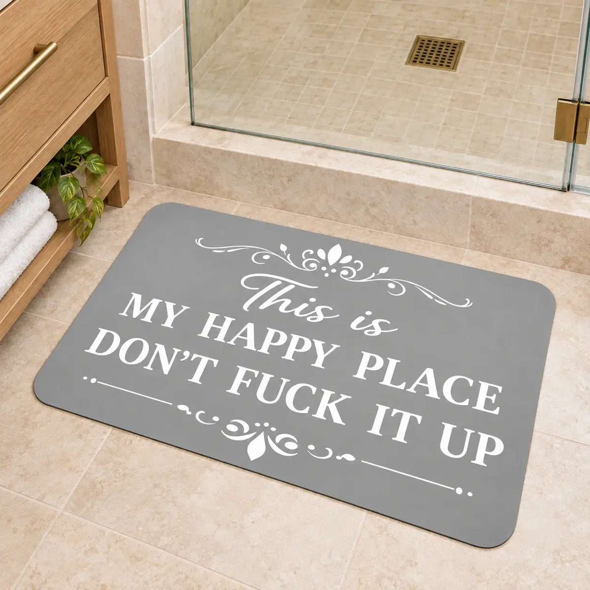 Diatomaceous Earth Bath Mat, Funny Quote Black Bathroom Rug and Novelty Decor, Water Absorbing Fast Dry Non-Skid Stain-Resistant Stay-Put Floor Mat for Shower, Vanity, Kitchen, Bedroom and Entryway