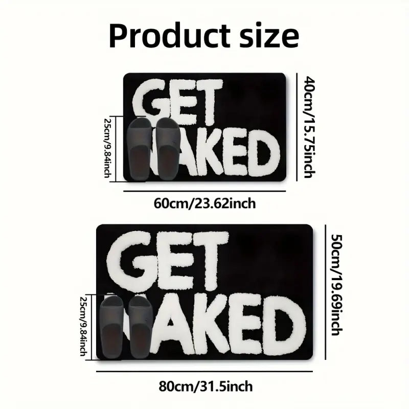 1-Piece Funny Bathroom Mat with "GET NAKED" Print, Soft Durable Water-Absorbent Flannel Rug, Black and White Design, Indoor and Outdoor Floor Mat for Bathroom, Living Room, and Bedroom, Home Decor and Holiday Gift