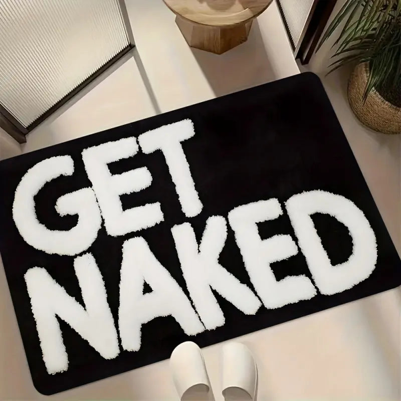 1-Piece Funny Bathroom Mat with "GET NAKED" Print, Soft Durable Water-Absorbent Flannel Rug, Black and White Design, Indoor and Outdoor Floor Mat for Bathroom, Living Room, and Bedroom, Home Decor and Holiday Gift